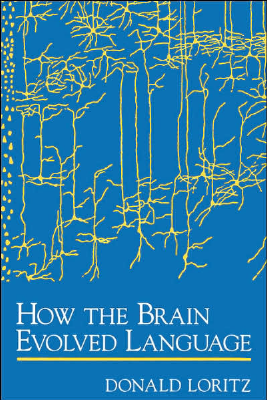 How the Brain Evolved Language.pdf
